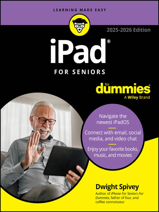 Title details for iPad For Seniors For Dummies, 2025--2026 Edition by Dwight Spivey - Available